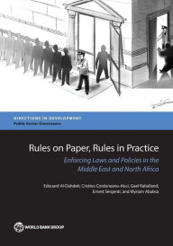 Title: Rules on Paper, Rules in Practice: Enforcing Laws and Policies in the Middle East and North Africa, Author: The World Bank