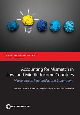 Accounting for Mismatch Low- and Middle-Income Countries: Measurement, Magnitudes, Explanations