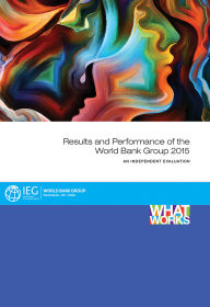 Title: Results and Performance of the World Bank Group 2015, Author: IEG