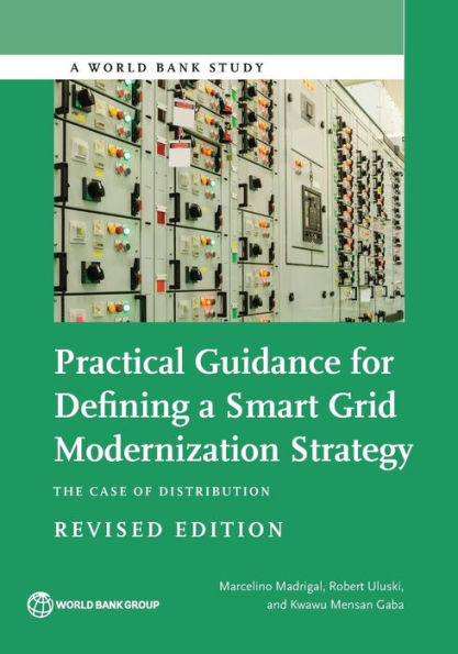 Practical Guidance for Defining a Smart Grid Modernization Strategy: The Case of Distribution (Revised Edition)