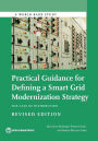 Practical Guidance for Defining a Smart Grid Modernization Strategy: The Case of Distribution (Revised Edition)