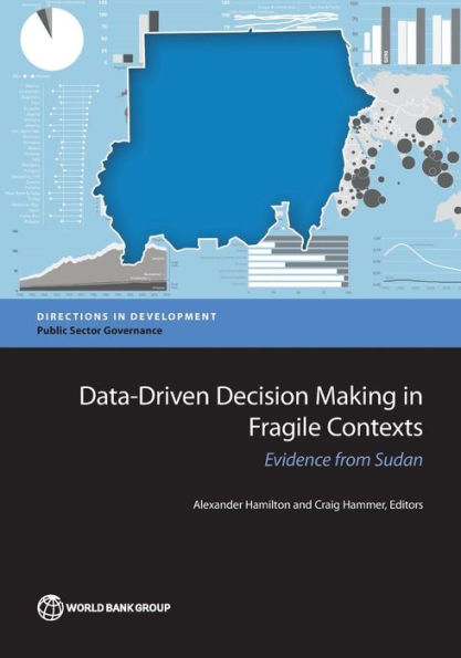 Data-Driven Decision Making Fragile Contexts: Evidence from Sudan