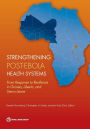 Moving Beyond Zero: Assessment of Post-Ebola Health Systems