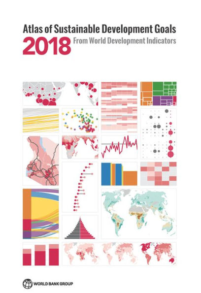 Atlas of Sustainable Development Goals 2018: From World Development Indicators