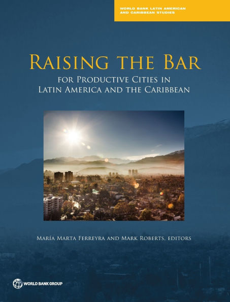 Raising the Bar for Productive Cities in Latin America and the Caribbean