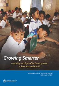 Title: Growing Smarter: Learning and Equitable Development in East Asia and Pacific, Author: World Bank