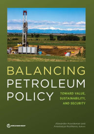 Title: Balancing Petroleum Policy: Toward Value, Sustainability, and Security, Author: Alexander Huurdeman