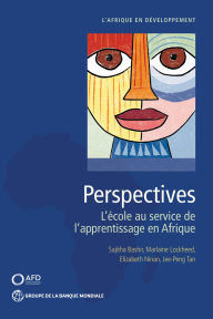 Title: Facing Forward (FRENCH): Schooling for Learning in Africa, Author: Sajitha Bashir