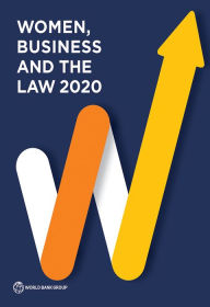 Title: Women, Business and the Law 2020, Author: World Bank Group