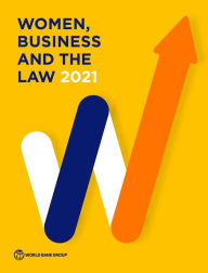 Title: Women, Business and the Law 2021, Author: World Bank