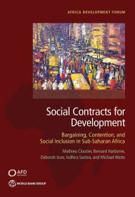 Title: Social Contracts for Development: Bargaining, Contention, and Social Inclusion in Sub-Saharan Africa, Author: Mathieu Cloutier