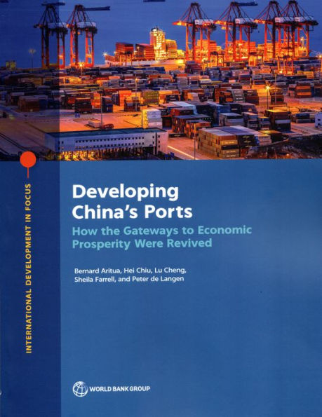 Developing China's Ports: How the Gateways to Economic Prosperity Were Revived