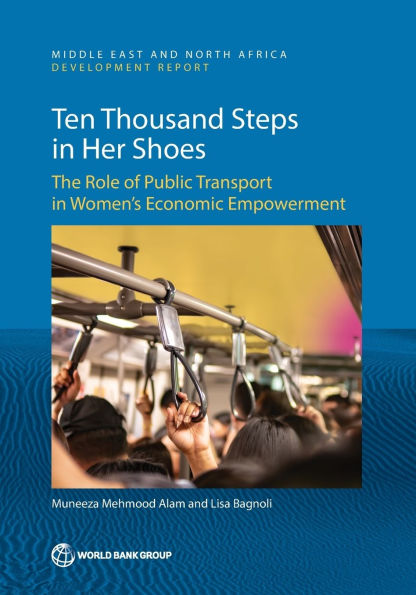 Ten Thousand Steps in Her Shoes: The Role of Public Transport in Women's Economic Empowerment