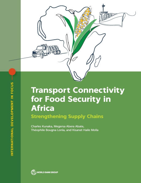 Transport Connectivity for Food Security in Africa: Strengthening Supply Chains