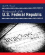 Fundamentals of the U.S. Federal Republic / Edition 1