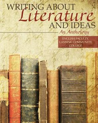 Writing about Literature and Ideas: An Anthology