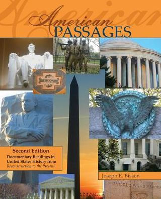 American Passages: Documentary Readings in United States History from Reconstruction to the Present / Edition 2