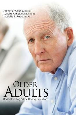 Older Adults: Understanding & Facilitating Transitions