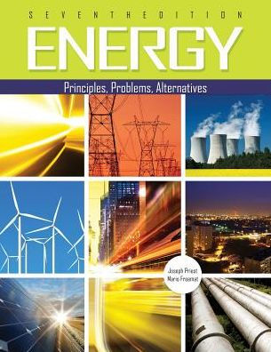 Energy: Principles, Problems, Alternatives / Edition 7