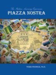Title: Piazza Nostra: The Italian Experience, Author: Terri Frongia