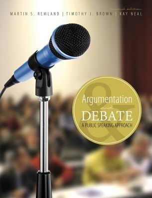 Argumentation and Debate: A Public Speaking Approach / Edition 2