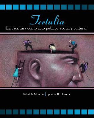 Tertulia: La Escritura Como Acto Publico, Social y Cultural / Edition 1