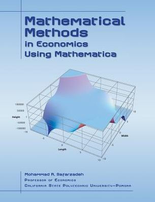 Mathematical Methods in Economics Using Mathematica / Edition 1