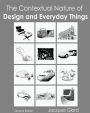 The Contextual Nature of Design and Everyday Things / Edition 2