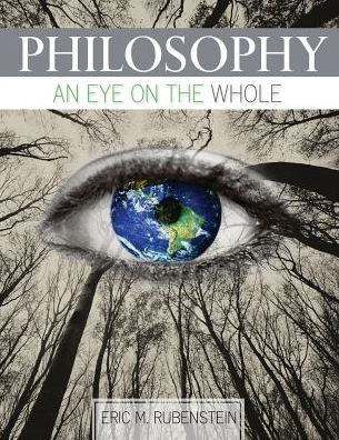 Philosophy: An Eye on the Whole / Edition 1