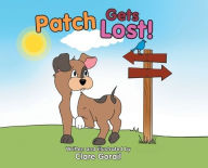 Title: Patch Gets Lost!, Author: Clare Gorail