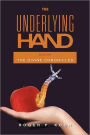 The Underlying Hand: Book One