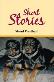 Title: Short Stories, Author: Shanti Deodhari