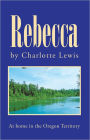 Rebecca: At home in the Oregon Territory