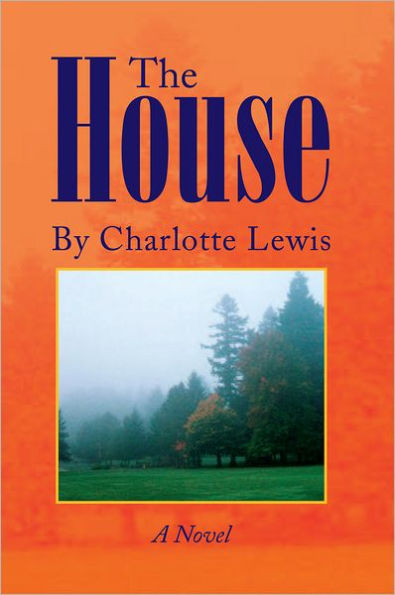 The House: A Novel