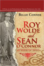 Roy Wolde and Sean O'Connor: The Shaping of a Dynasty