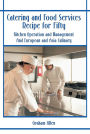 Alternative view 2 of Catering and Food Services Recipe for Fifty: Kitchen Operation and Management And European and Asia Culinary