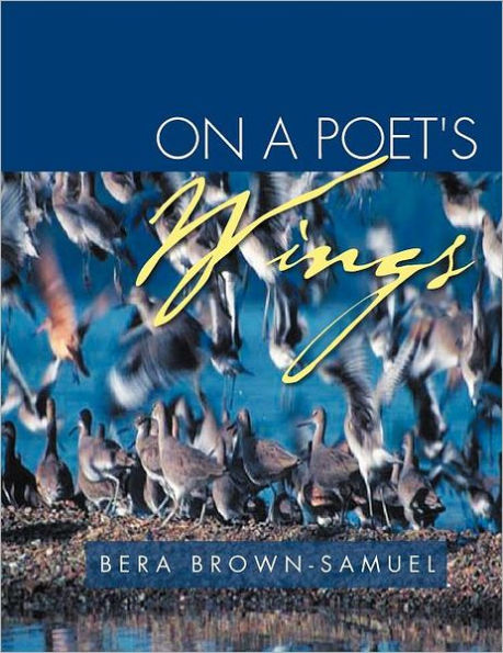 On a Poet's Wings: For Love of God Vol. I
