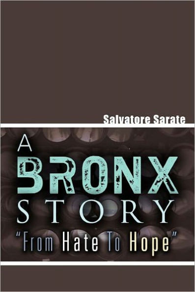 A Bronx Story from Hate to Hope