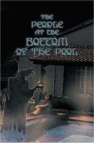Title: The People At The Bottom Of The Pool, Author: Clydal Vania