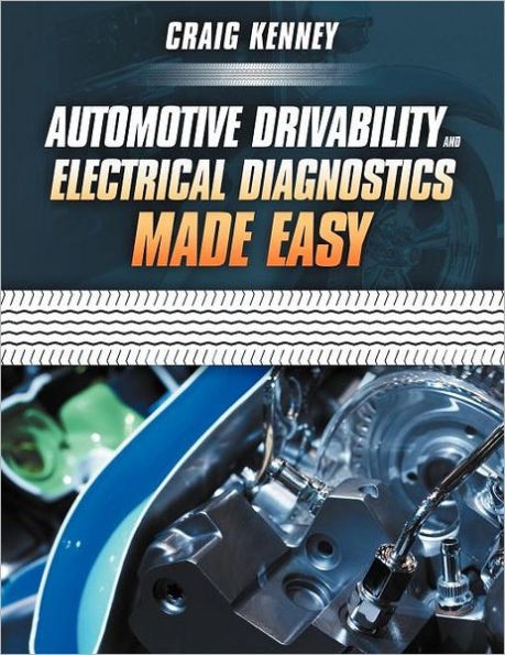 Automotive Drivability and Electrical Diagnostics Made Easy