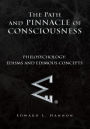 The Path and Pinnacle of Consciousness: Philosychology:Edisms and Edimous Concepts