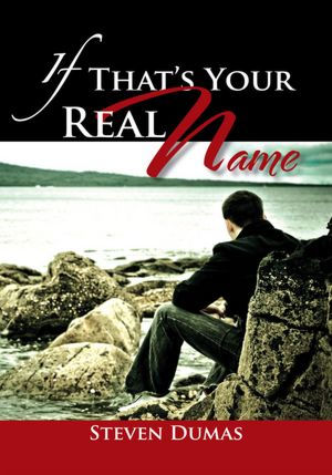 If That's Your Real Name