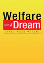 Welfare And A Dream