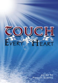 Title: Touch Every Heart, Author: Phyllis Strong