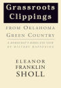 Grassroots Clippings from Oklahoma Green Country: A Democrat's Birds-Eye View of History Happening