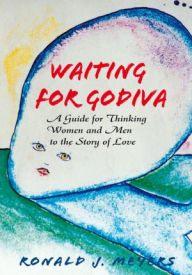 Title: Waiting for Godiva, Author: Ronald J. Meyers