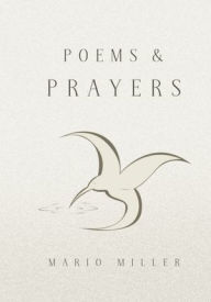 Title: Poems & Prayers, Author: Mario Miller