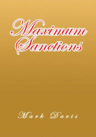 Title: Maximum Sanctions, Author: Mark Davis