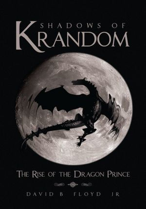 Shadows of Krandom: The Rise of the Dragon Prince