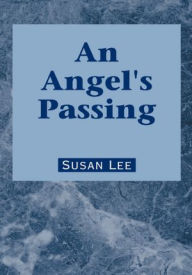 Title: An Angel's Passing, Author: Susan Lee